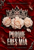 Portada del libro "Porque eres m&iacute;a"