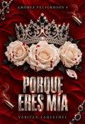 Portada del libro "Porque eres m&iacute;a"