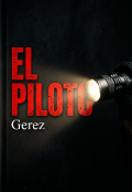 Portada del libro "El Piloto"