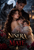 Portada del libro "La Ni&Ntilde;era Es Mi Mate "