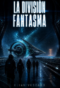 Portada del libro "La divisi&oacute;n fantasma "