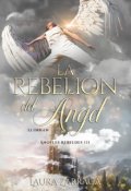 Portada del libro "La rebeli&oacute;n del &aacute;ngel [libro 3]"