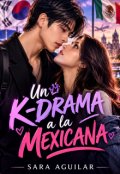 Portada del libro "Un K-drama a la mexicana"