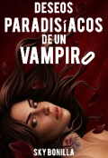 Portada del libro "Deseos Paradis&iacute;acos de un Vampiro"