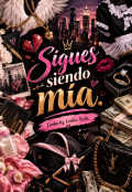 Portada del libro "Sigues siendo m&iacute;a."