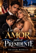Portada del libro "Un amor para el presidente "