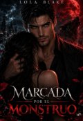Portada del libro "Marcada Por El Monstruo"