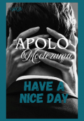 Portada del libro "Apolo Moctezuma  Have A Nice Day"