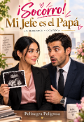 Portada del libro "&iexcl; Socorro! M&iacute; Jefe es el Pap&aacute; "