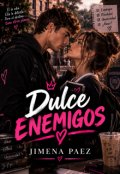 Portada del libro "Dulce Enemigos "