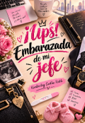 Portada del libro "&iexcl; Ups! Embarazada de mi jefe."