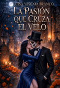 Portada del libro "La pasi&oacute;n que cruza el velo"