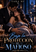 Portada del libro "Bajo la protecci&oacute;n del mafioso "