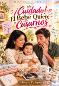 Portada del libro "&iexcl; Cuidado! El Beb&eacute; Quiere Casarnos "