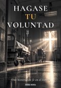 Portada del libro "H&aacute;gase T&uacute; Voluntad"