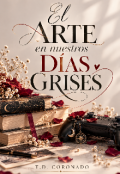 Portada del libro "El arte en nuestros d&iacute;as grises"