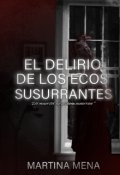 Portada del libro "El Delirio de los Ecos Susurrantes"