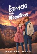 Portada del libro "El Espacio Entre Nosotros"