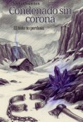 Portada del libro "Condenado sin corona."