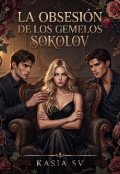 Portada del libro "La Obsesi&oacute;n De Los Gemelos Sokolov "