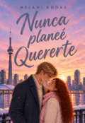 Portada del libro "Nunca plane&eacute; Quererte"