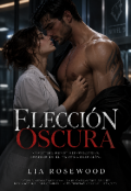 Portada del libro "Elecci&oacute;n Oscura"