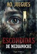 Portada del libro "No juegues escondidas de medianoche"