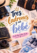 Portada del libro "Tres ladrones y un beb&eacute;."