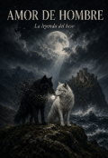 Portada del libro "Amor De Hombre, la Leyenda del Beso "