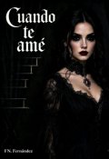 Portada del libro "Cuando Te Ame"