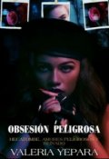 Portada del libro "Obsesi&oacute;n Peligrosa"
