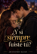 Portada del libro "&iquest;y si siempre fuiste t&uacute;?"