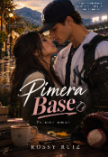 Portada del libro "Primera Base , Primer Amor "