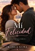 Portada del libro "M&iacute; Felicidad"