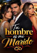 Portada del libro "Tu hombre es mi marido"