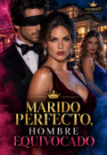 Portada del libro "Marido Perfecto, Hombre Equivocado"