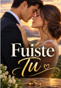 Portada del libro "Fuiste t&uacute; "