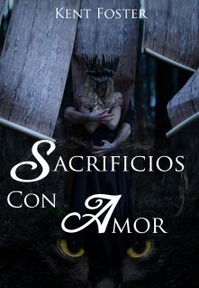 Libro. "Sacrificios con Amor" Leer online