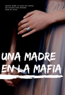 Libro. "Una Madre En La Mafia" Leer online