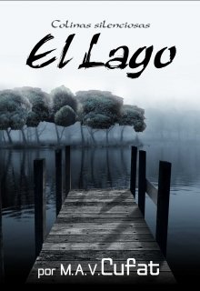 Libro. "Colinas silenciosas: El lago" Leer online