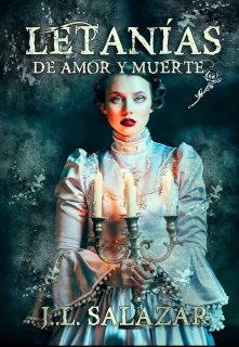 Libro. "Letanias De Amor Y Muerte" Leer online