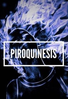 Libro. "Piroquinesis" Leer online