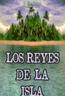 Libro. "Los Reyes De La Isla" Leer online