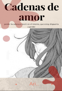 Libro. "Cadenas de Amor" Leer online