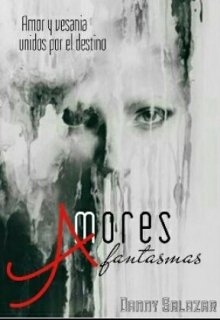 Libro. "Amores Fantasmas +18" Leer online