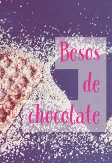 Libro. "Besos de Chocolate" Leer online