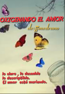 Libro. "Oxigenando El  Amor" Leer online