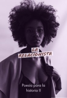 Libro. "La Relacionista: Poesía para la Historia 2" Leer online