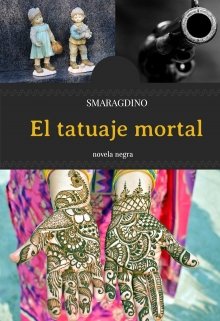 Libro. "El Tatuaje Mortal" Leer online