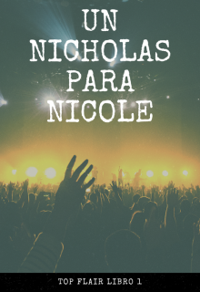 Libro. "Un Nicholas para Nicole " Leer online
